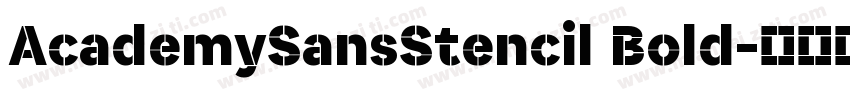 AcademySansStencil Bold字体转换